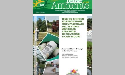Pubblicato Dossier Ambiente n. 154 “Rischio chimico ed esposizione occupazionale nel settore agricolo: strategie di riduzione e casi studio”